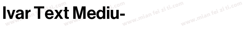 Ivar Text Mediu字体转换